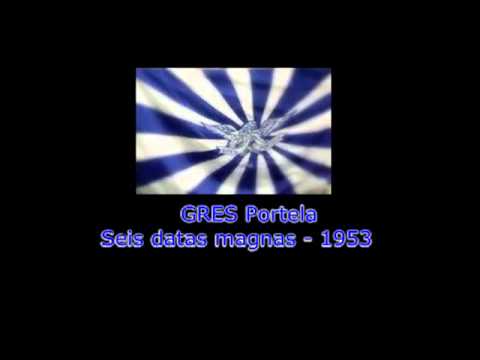GRES Portela   1953 Enredo- "Seis Datas Magnas"