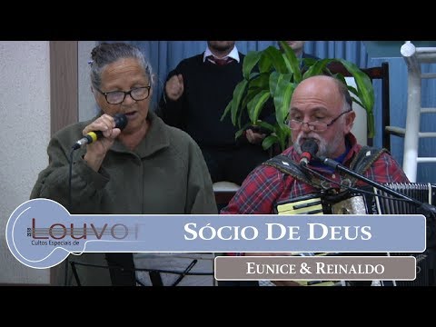 Sócio De Deus | Eunice & Reinaldo | 19/05/2018