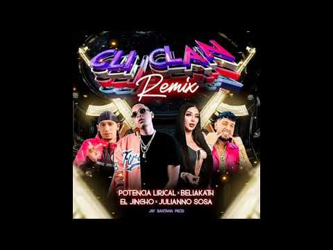 Potencia Lirical, Bellakath , El Jincho & Julianno Sosa - CLI CLAN (Remix) (Audio)