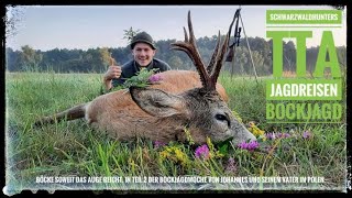Bockjagd | Jagdreise | TTA-Jagdreisen | Schwarzwaldhunters | Bockjagd zur Blattjagd in Polen | Teil2