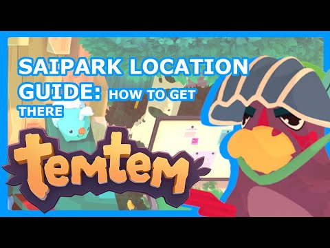 SAIPARK LOCATION GUIDE - How To Get to Saipark Content in Temtem Early Access!