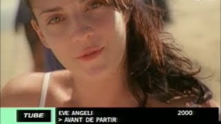 Eve Angeli - Avant de partir (Clip Officiel) [HQ]