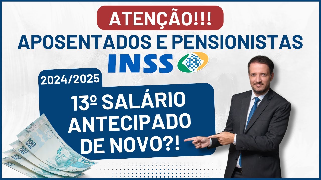 13º SALÁRIO ANTECIPADO para APOSENTADOS E PENSIONISTAS DO INSS! Décimo terceiro