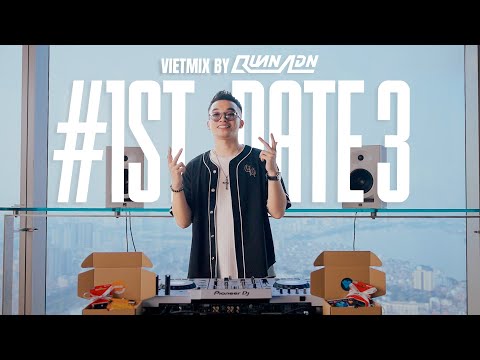 LIVE SET | #1STDATE 3 - VIETMIX BY QUAN ADN | MIXSET HOUSELAK VIETMIX 2024