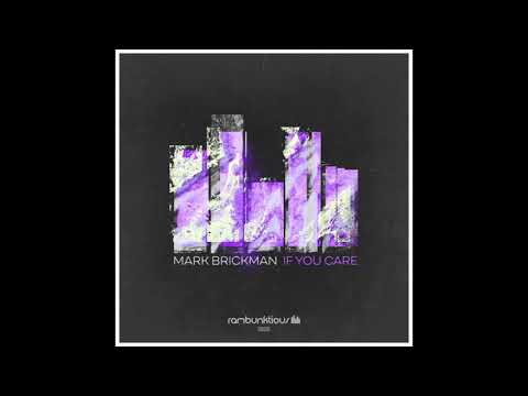 DJ Mark Brickman - If You Care (Original Mix)