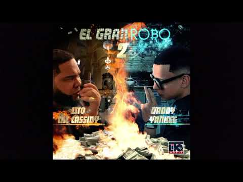 El Gran Robo 2 - Daddy Yankee & Lito MC Cassidy 