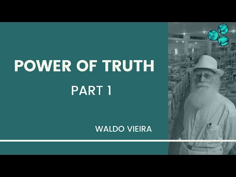 Power of Truth - Waldo Vieira - part 1 of 8 (Conscientiology)