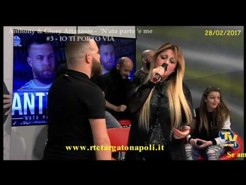 Anthony & Giusy Attanasio "'N'ata parte 'e me" (2017) - #3 - IO TI PORTO VIA