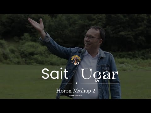 Sait Uçar Horon Mashup 2