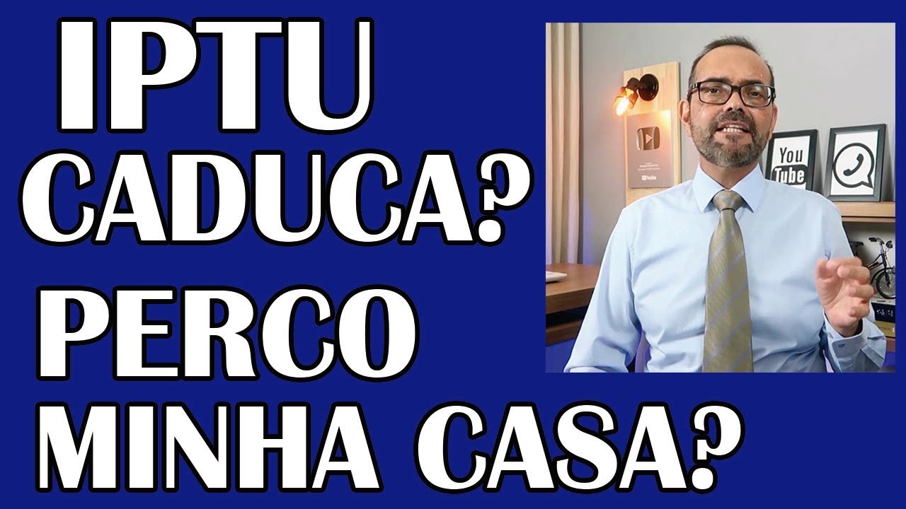 DÍVIDA DE IPTU CADUCA PRESCREVE PERCO MINHA CASA