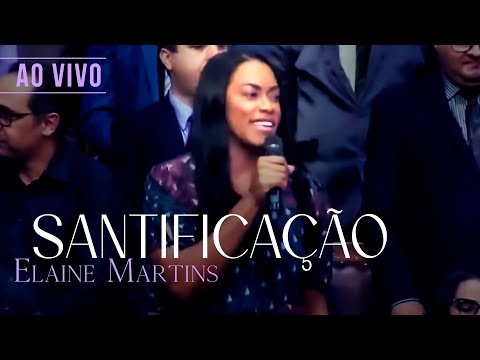 Elaine Martins | Santificação (AO VIVO)