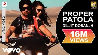 Diljit Dosanjh - Proper Patola Lyric | Badshah ft. Badshah