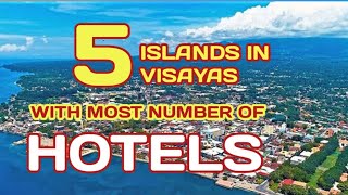 Top 5 Hotel Islands In Visayas 2022