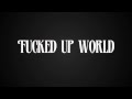 The Pretty Reckless - Fucked Up World (lyric ...