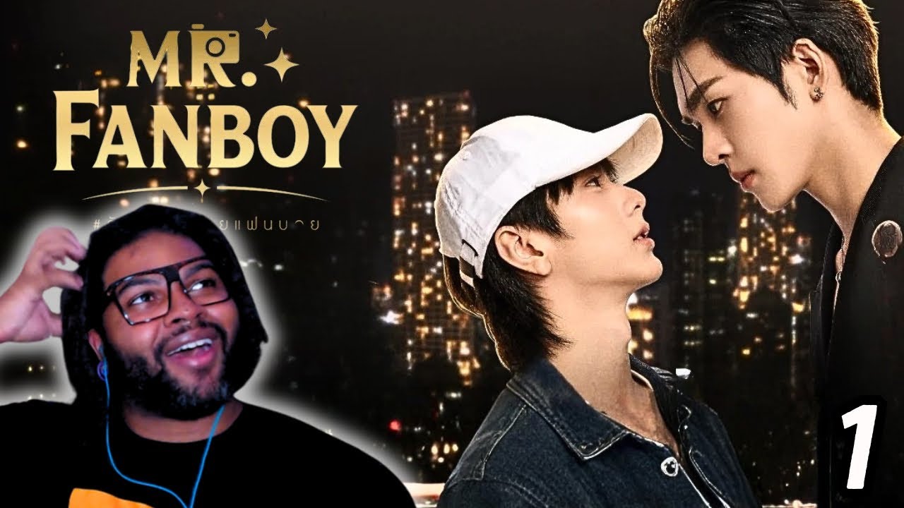 Mr. Fanboy รักสุดใจนายแฟนบอย - Episode 1 | REACTION