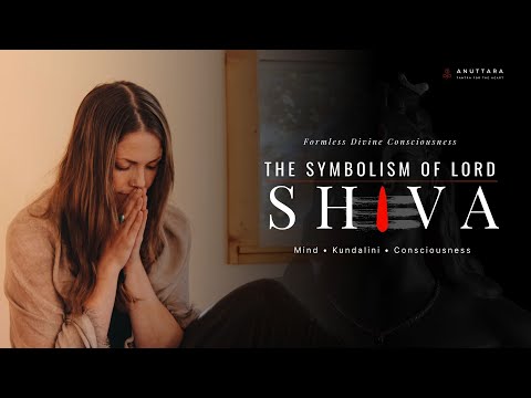 The Symbolism of Lord Shiva: A Mythology of the Formless