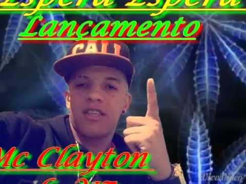 mc clayton da vz-espera,espera (audio oficial)lancamento 2014..prod.vinnil estudio...