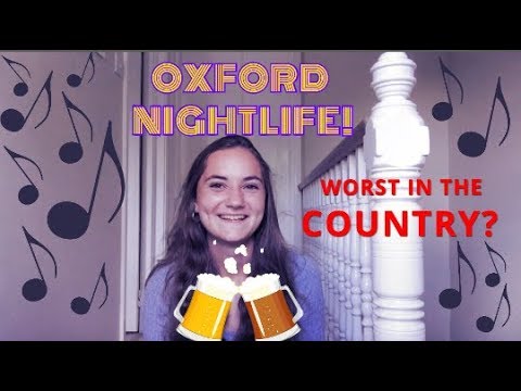 OXFORD UNIVERSITY NIGHTLIFE! IS IT THE WORST IN THE COUNTRY?