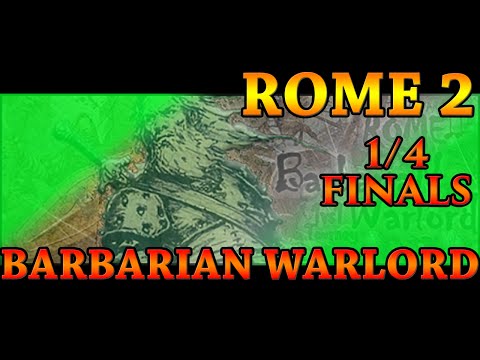 Total War - Rome 2 - Barbarian Warlord - 1/4 finals #1 - Iraklis/Greek vs Asseror/VM