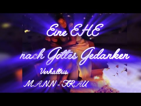 Der Epheserbrief- Dr.theol.Roger Liebi-Teil 7/8 - ab Epheser 5,22-33- Eine Ehe nach Gottes Gedanken