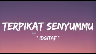 Download lagu Idgitaf - Terpikat Senyummu ( lirik lagu ) mp3