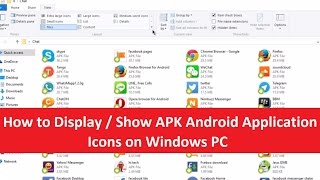 How to Display / Show APK Android Application Icons on Windows PC