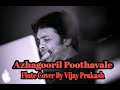 Azhagooril Poothavale Flutecover Cover Vijay Prakash Vidhyasagar Spb Actorvijay