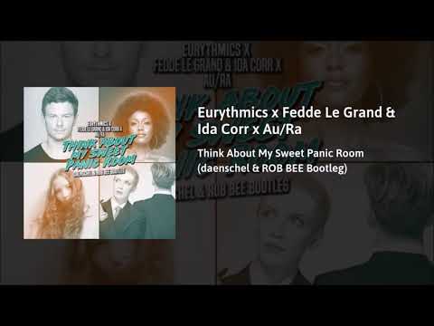 Eurythmics x Fedde Le Grand - Think About My Sweet Panic Room (daenschel & ROB BEE Bootleg)