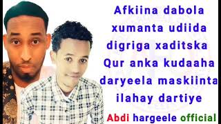 Download lagu qasiido by abawan daaus ,abdi hargele dariska ogaada mp3