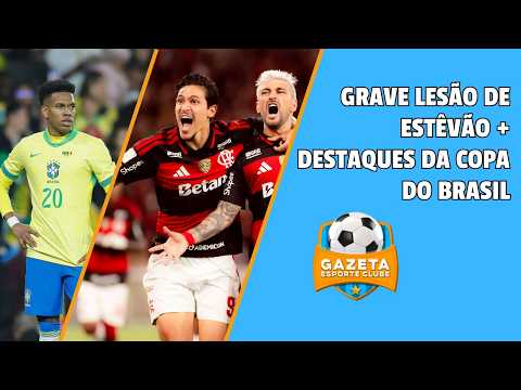 Estêvão sofre lesão grave e pode perder a Copa; semana de Copa do Brasil