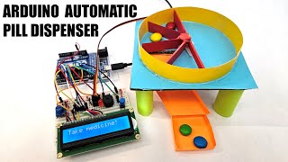 Build an Arduino Automatic Pill Dispenser | Engineering Project