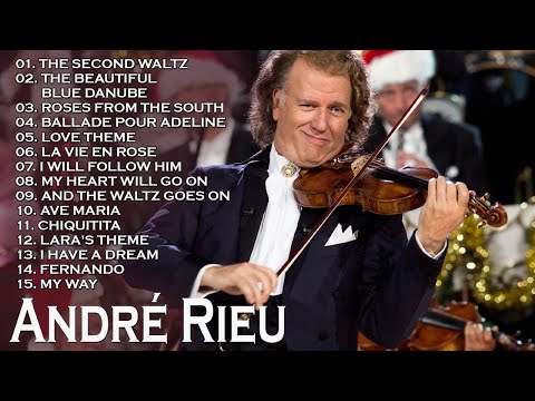 André Rieu Greatest Hits Full Album 2025 - The Best of André Rieu 🎻💖