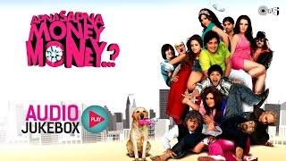 Apna Sapna Money Money Jukebox - Full Album Songs | Riteish Deshmukh, Jackie Shroff, Pritam