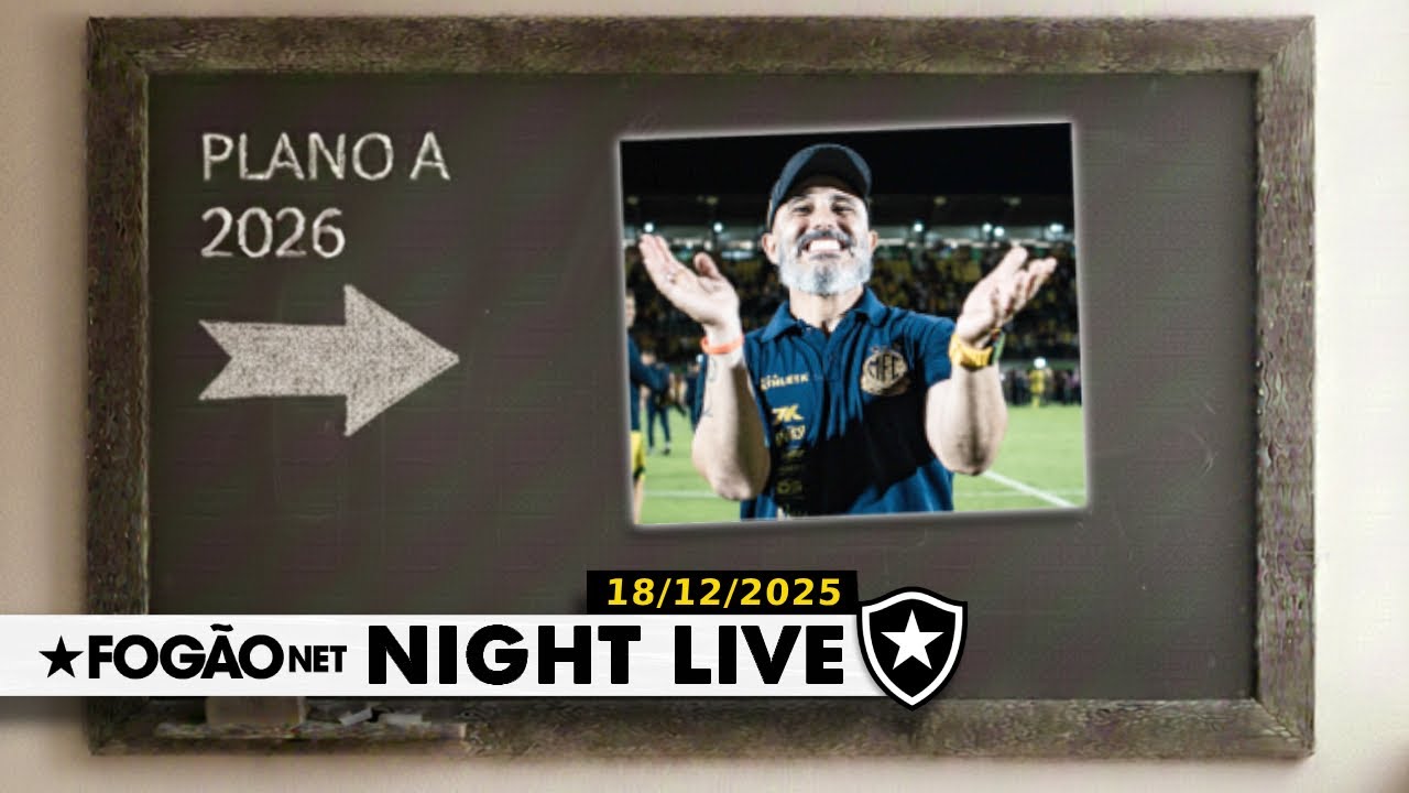 NIGHT LIVE | Rafael Guanaes é o favorito do Botafogo para 2026; altitude no caminho na Libertadores