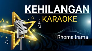 Download lagu KEHILANGAN, Karaoke Dangdut - Rhoma Irama mp3 Download lagu KEHILANGAN, Karaoke Dangdut - Rhoma Irama mp3