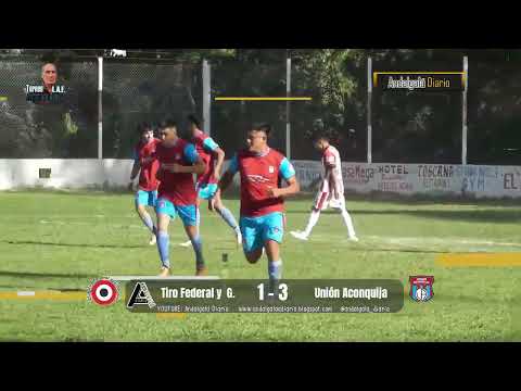 LAF : Tiro Federal 1 - Unión Aconquija 3 (Clausura)