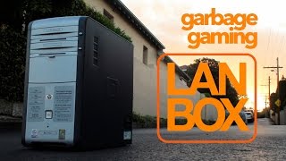 Garbage Gaming: The LAN Box