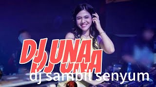 Download lagu DJ UNA FULL BASS MUSIK TERMAHAL Gebeerrr...💯% TERBARU 2025 mp3