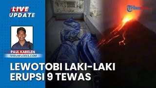 Biarawati Jadi Korban Tewas Letusan Gunung Lewotobi Flores Timur, 1 Keluarga Tertimbun Rumah Roboh
