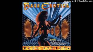 Bass Erotica – Bass Ecstasy