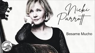 Nicki Parrott - Besame Mucho