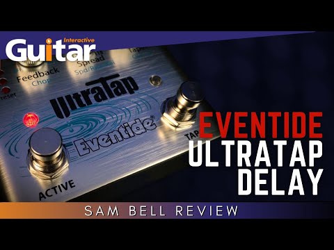 Eventide UltraTap Delay | Review | Sam Bell