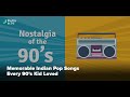 Best Of 90 S Hindi Pop Songs Part 1