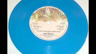 Link Wray - It's All Over Now, Baby Blue
