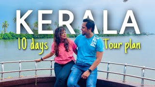 Kerala 10 days Detailed Tour plan | Complete Tour cost and Itinerary | Must visit places in Kerala