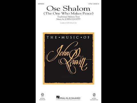 Ose Shalom (2-Part Choir) - by John Leavitt