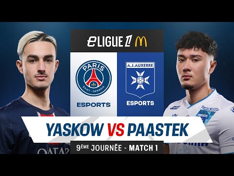 𝗣𝗦𝗚 🆚 𝗔𝗝𝗔 | Match 1 :  YASKOW vs PAAASTEK | eLigue 1 J9 🔴🔵 #eLigue1McDonalds
