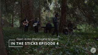 Download lagu gavn! - Open Arms (Hallelujah): In The Sticks (Live Session) Episode 4 mp3 Download lagu gavn! - Open Arms (Hallelujah): In The Sticks (Live Session) Episode 4 mp3