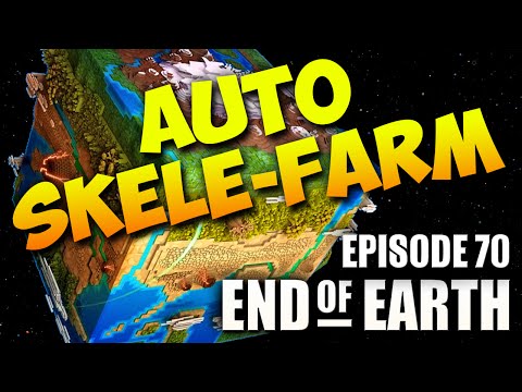 End of Earth | Minecraft Modded Survival Ep 70 | AUTO SKELE-FARMIN! (Steve's Galaxy Modpack)
