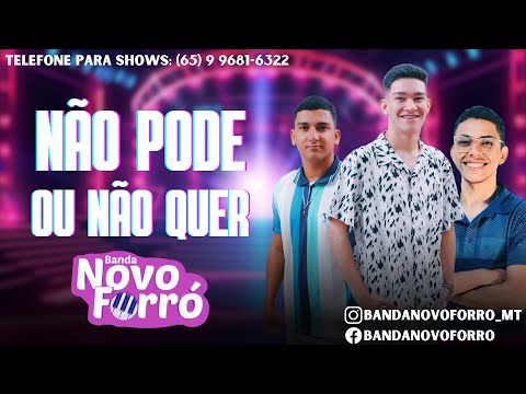 Banda Novo Forró - Não Pode Ou Não Quer (Lamba-Zouk Lançamento Atualizado Agosto 2023)
